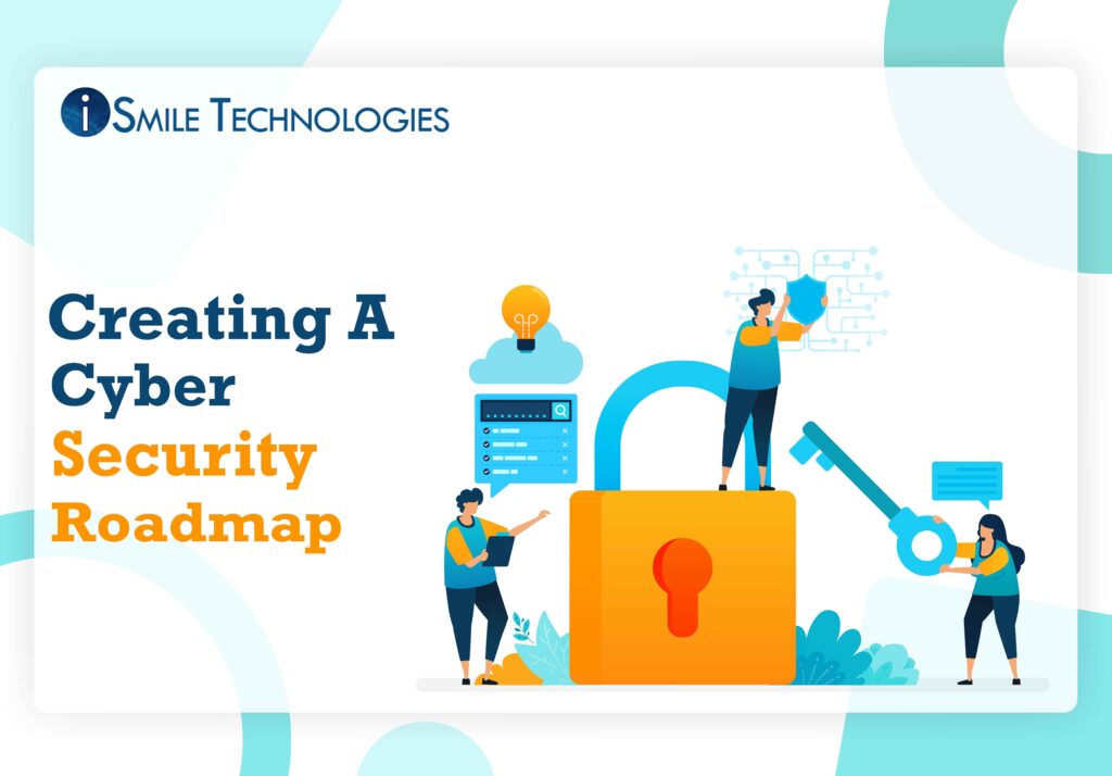 Creating A Cyber Security Roadmap (1)