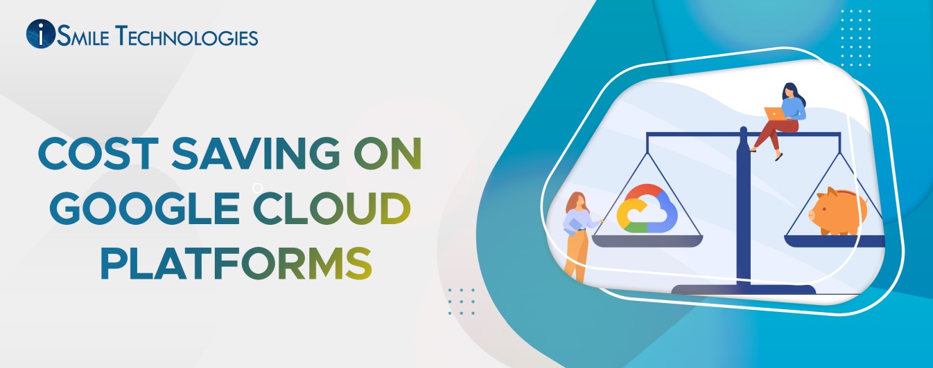 Cost saving on Google Cloud Platforms