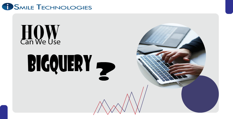 Using BigQuery in preparing Data studio