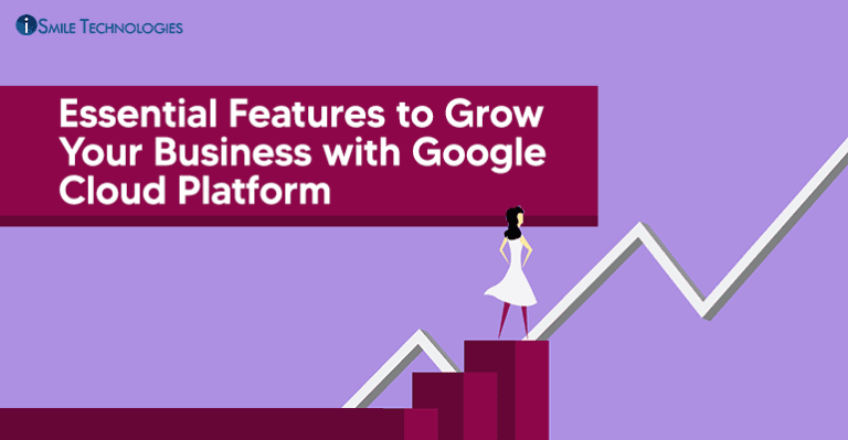 Grow Your Business with Google Cloud Platform